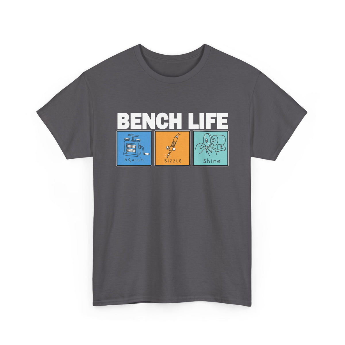 Bench Life – Squish, Sizzle, Shine T-Shirt