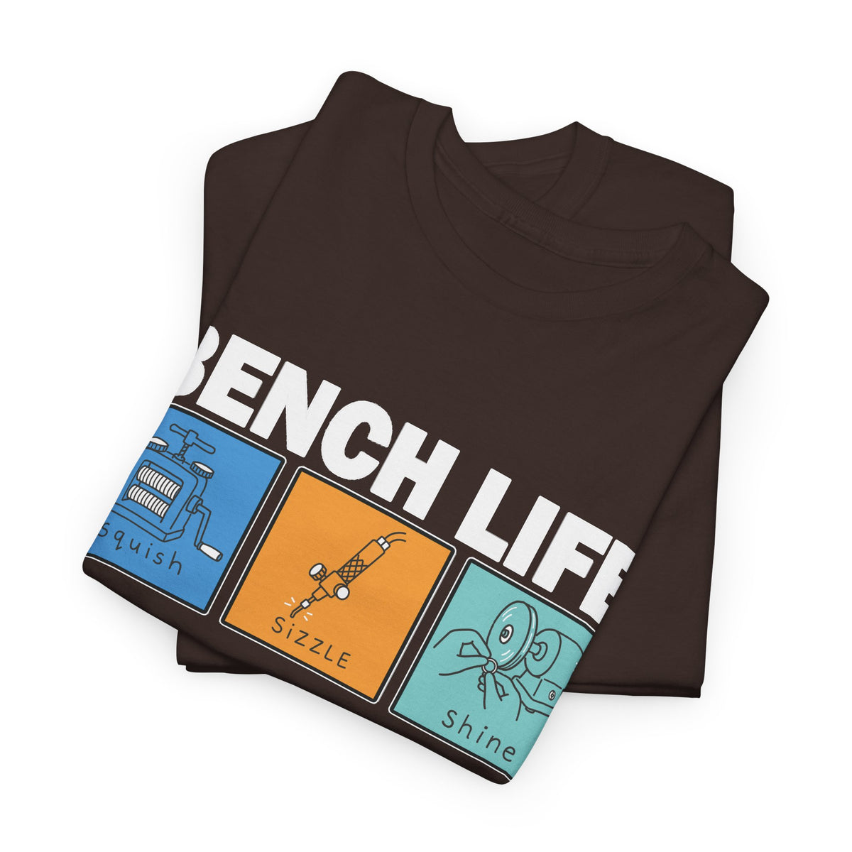 Bench Life – Squish, Sizzle, Shine T-Shirt