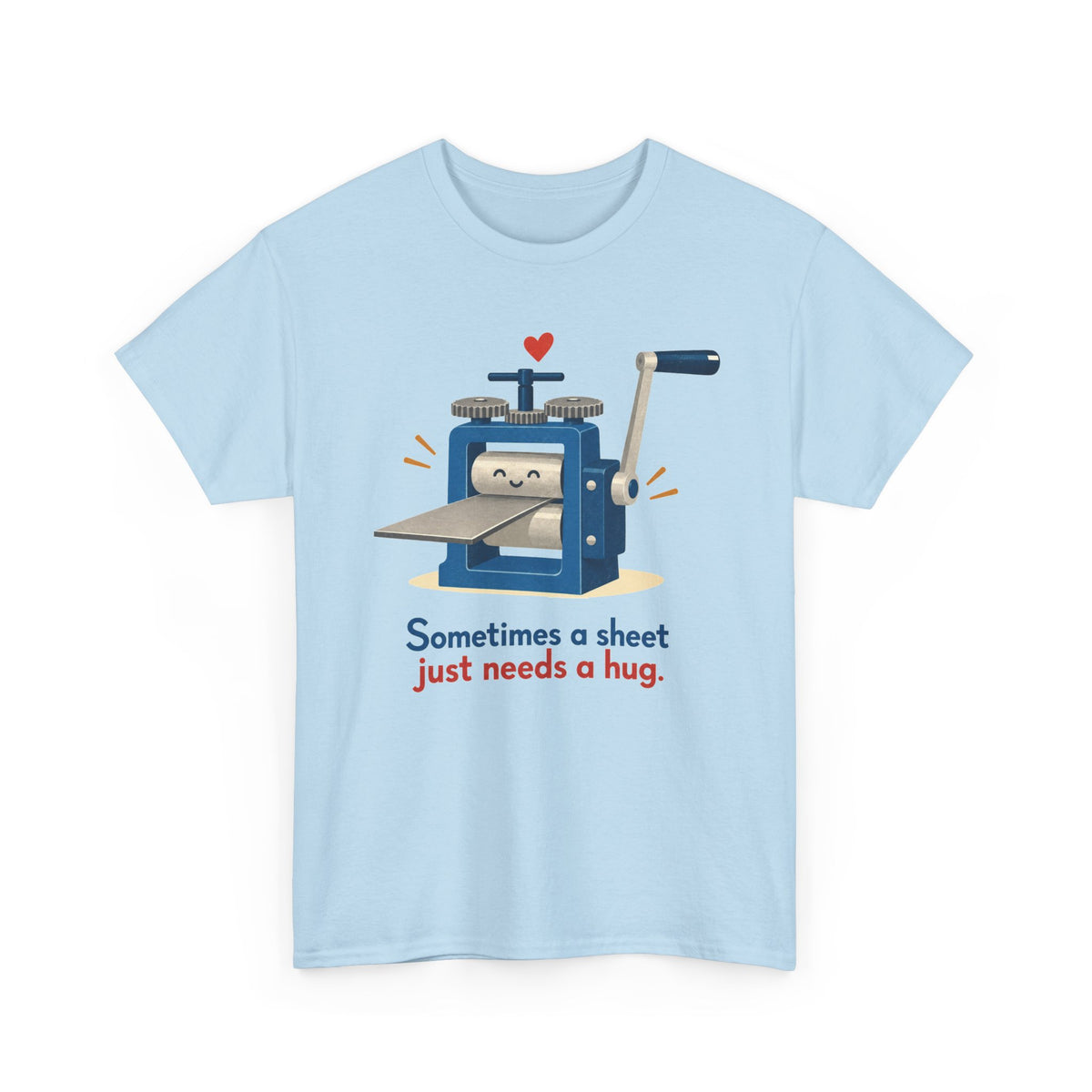 Sometimes a Sheet Just Needs a Hug – Metalsmith T-Shirt