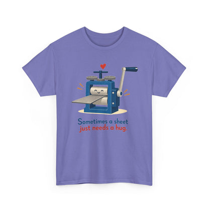 Sometimes a Sheet Just Needs a Hug – Metalsmith T-Shirt