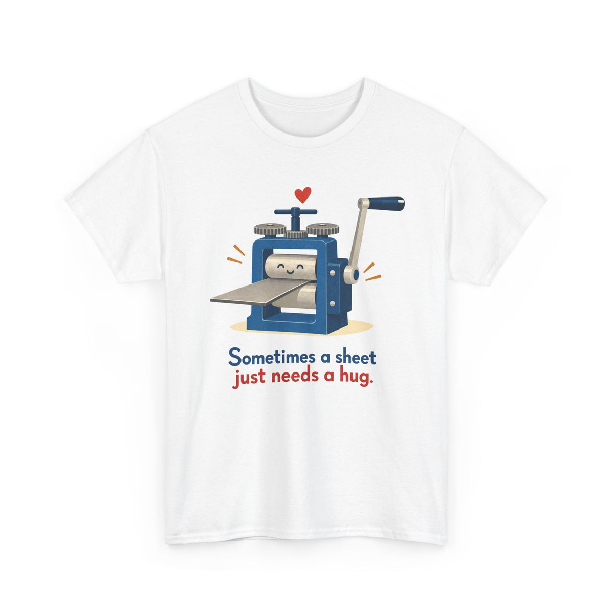 Sometimes a Sheet Just Needs a Hug – Metalsmith T-Shirt