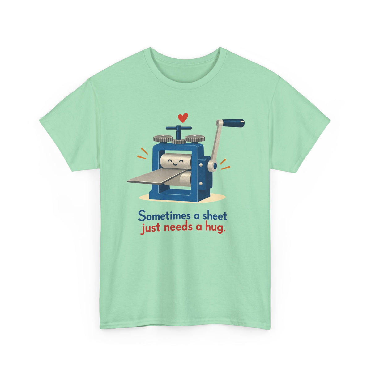 Sometimes a Sheet Just Needs a Hug – Metalsmith T-Shirt
