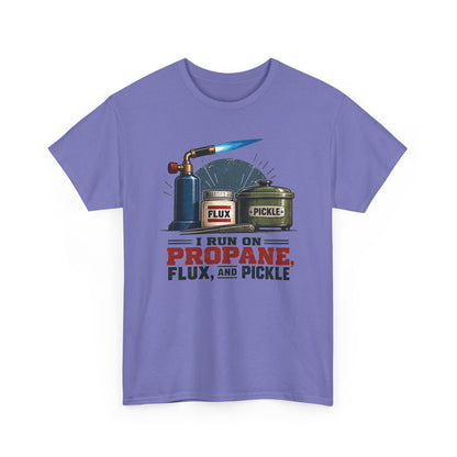 I Run on Propane, Flux & Pickle – Jeweler T-Shirt