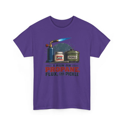 I Run on Propane, Flux & Pickle – Jeweler T-Shirt