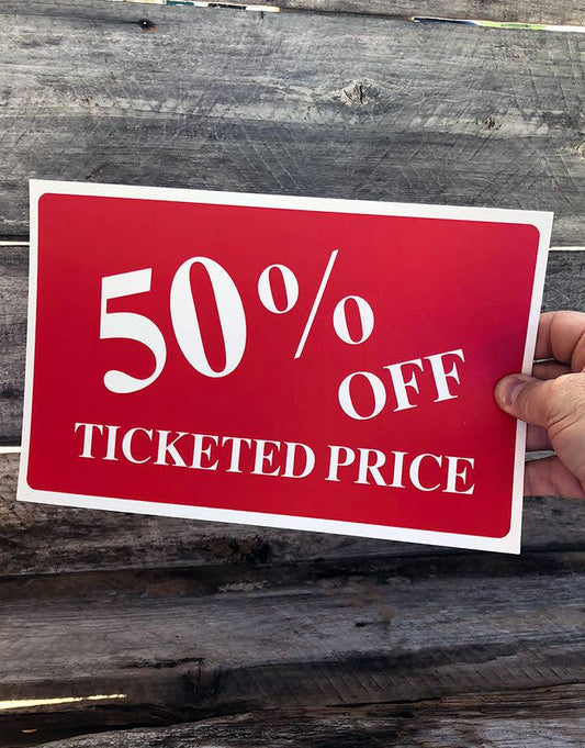DSI5941 = Sign Plastic - "50% OFF TICKETED" 7X11